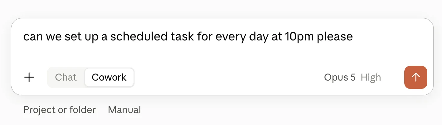 Claude chat box in Cowork mode with a request to set up a scheduled task every day at 10pm